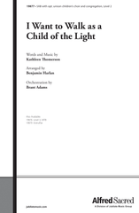 I Want to Walk As a Child of the Light