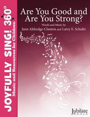 Are You Good and Are You Strong?