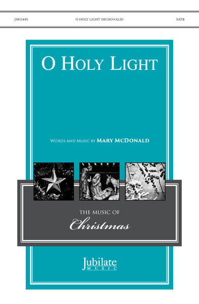 O Holy Light