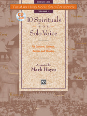 The Mark Hayes Vocal Solo Collection: 10 Spirituals for Solo Voice
