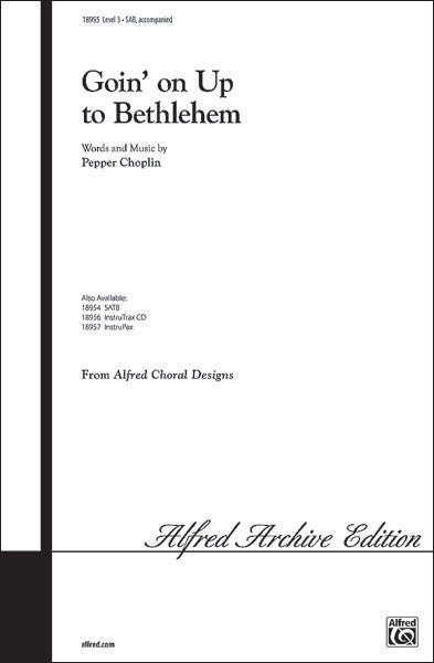 Goin' on Up to Bethlehem