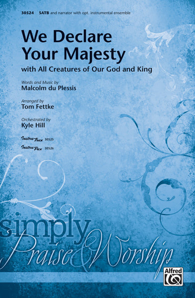 We Declare Your Majesty