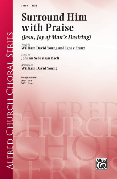 Surround Him with Praise