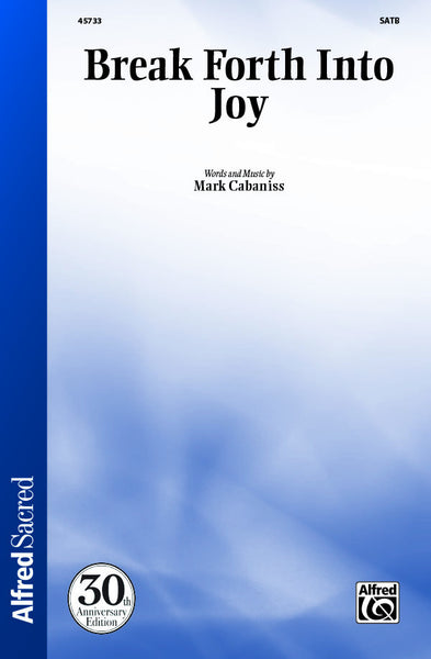 Break Forth Into Joy