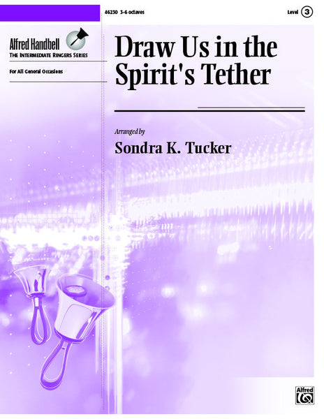 Draw Us in the Spirit's Tether