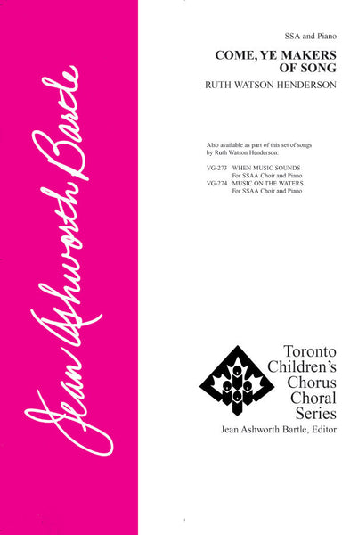 Come, Ye Makers of Song