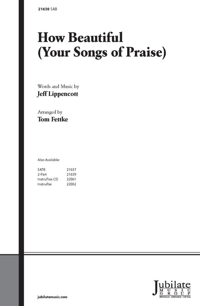 How Beautiful (Your Songs of Praise)