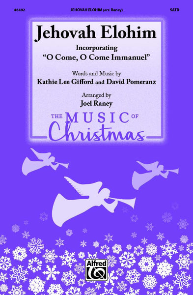 Jehovah Elohim (Incorporating <i>O Come, O Come Emmanuel</i>)