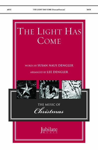 The Light Has Come