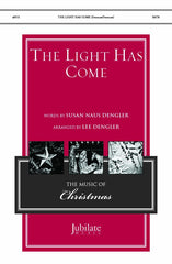 The Light Has Come