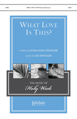 What Love Is This?