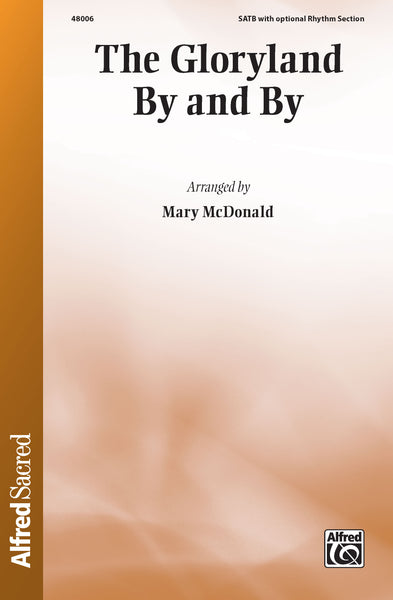 The Gloryland By and By