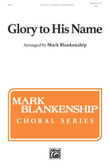 Glory to His Name