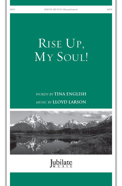 Rise Up, My Soul!