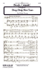 Drop, Drop, Slow Tears