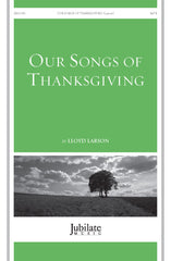 Our Songs of Thanksgiving