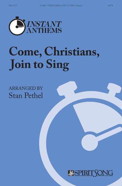 Come, Christians, Join to Sing