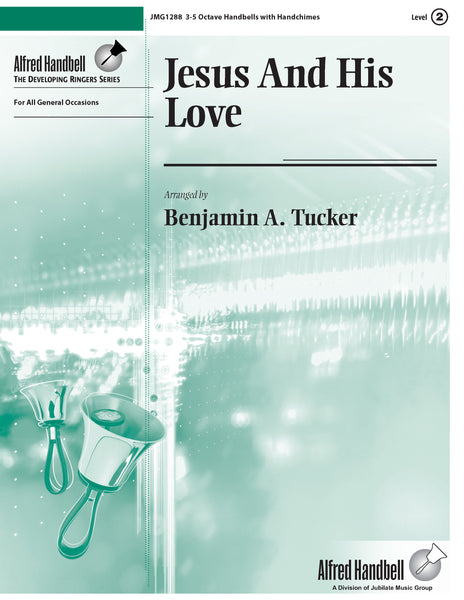 Jesus And His Love