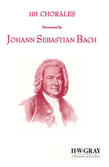 101 Chorales by Johann Sebastian Bach 