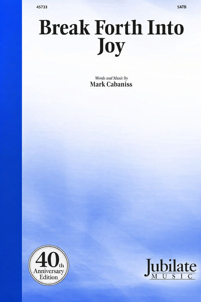 Break Forth Into Joy