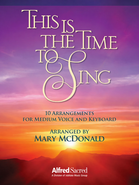 This is the Time to Sing