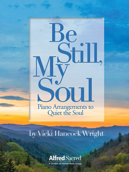 Be Still, My Soul