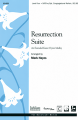 Resurrection Suite (An Extended Easter Hymn Medley)