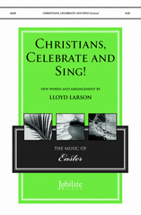 Christians, Celebrate and Sing!
