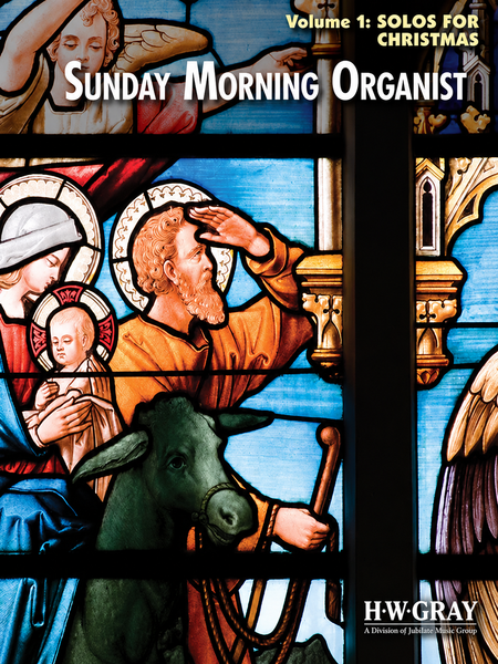 Sunday Morning Organist, Volume 1: Solos for Christmas