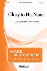 Glory to His Name