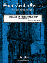 Prelude on "Here, O My Lord" (Pentitentia)