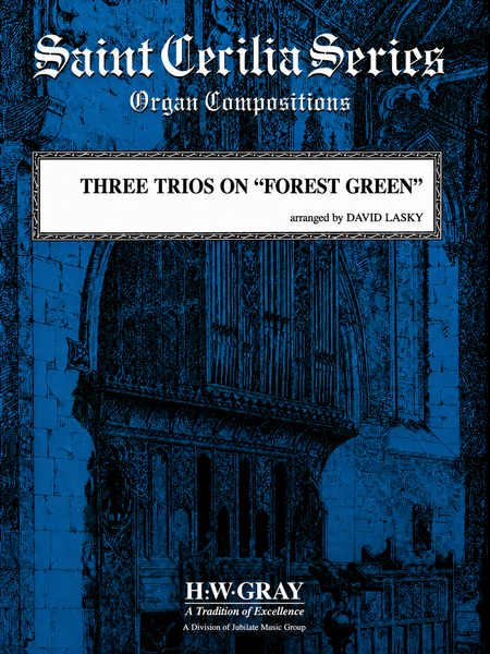 Three Trios on "Forest Green"