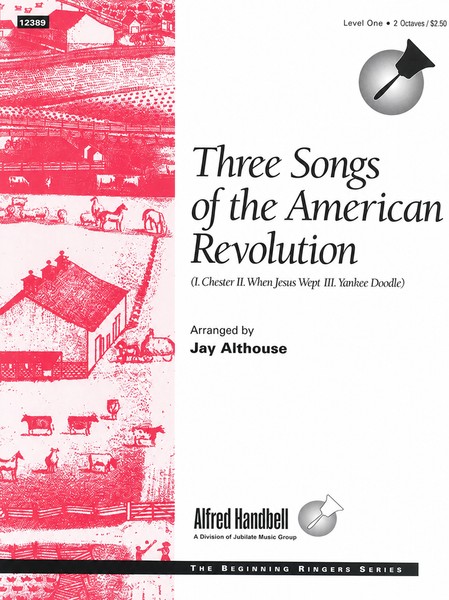 Three Songs of the American Revolution