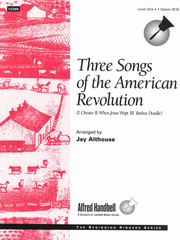 Three Songs of the American Revolution