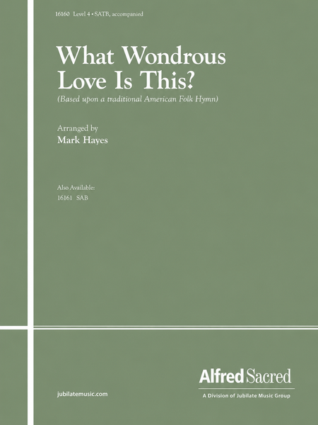 What Wondrous Love Is This?