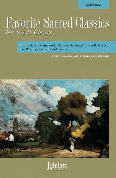 Favorite Sacred Classics for SAB Choirs