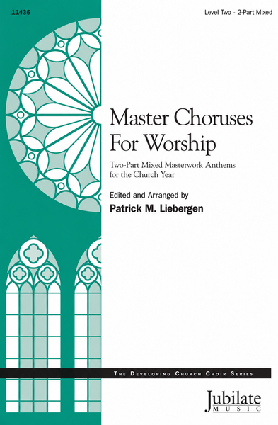 Master Choruses for Worship