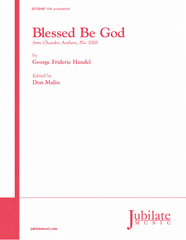 Blessed Be God (from <I>Chandos Anthem, No. XIB</I>)