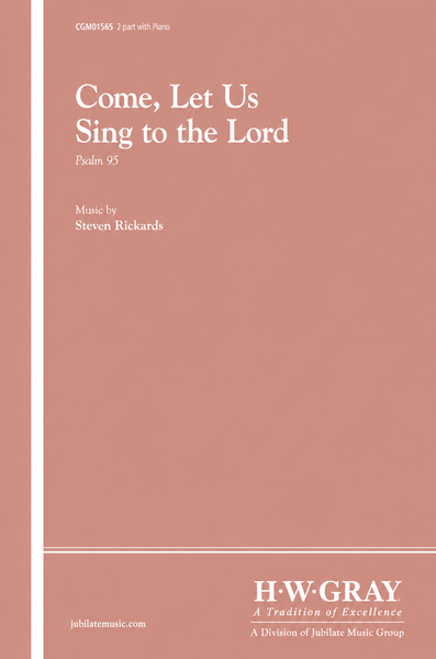 Come, Let Us Sing to the Lord