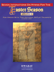Seven Intonations on Hymns for the Easter Season, Volume 2