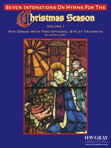 Seven Intonations on Hymns for the Christmas Season, Volume 1