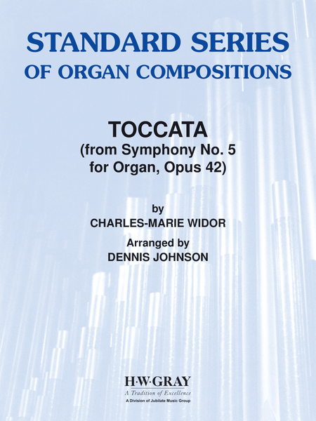 Toccata (from <i>Symphony No. 5 for Organ, Opus 42</i>)