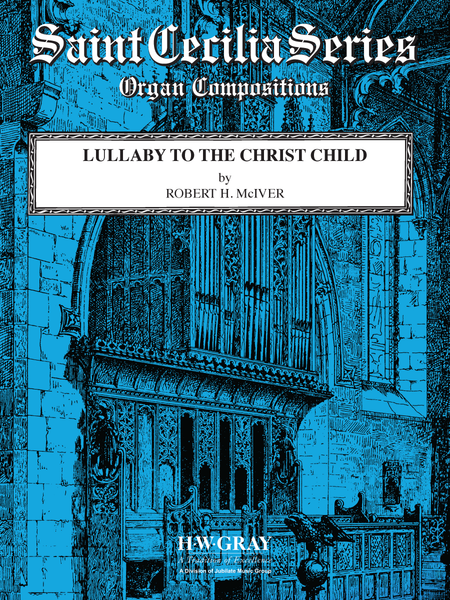 Lullaby to the Christ Child