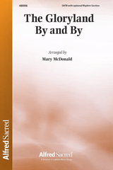 The Gloryland By and By