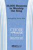 10,000 Reasons to Worship the King