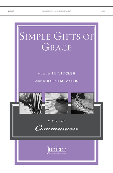 Simple Gifts of Grace