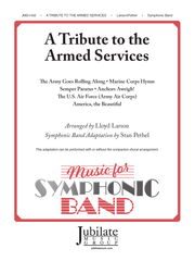 A Tribute to the Armed Services - Symphonic Band Score & Parts