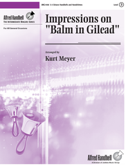 Impressions on "Balm in Gilead"