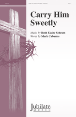 Carry Him Sweetly