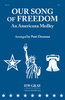 Our Song of Freedom - An Americana Medley